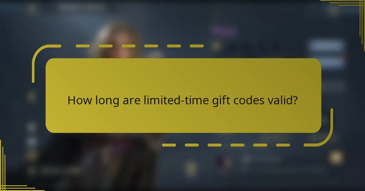 How long are limited-time gift codes valid?
