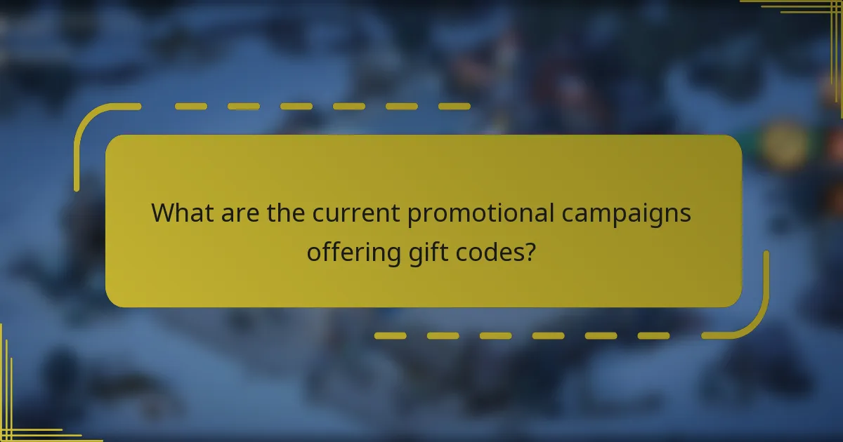 What are the current promotional campaigns offering gift codes?