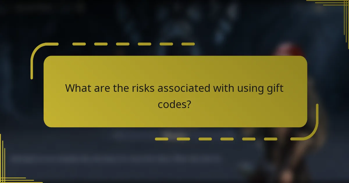 What are the risks associated with using gift codes?