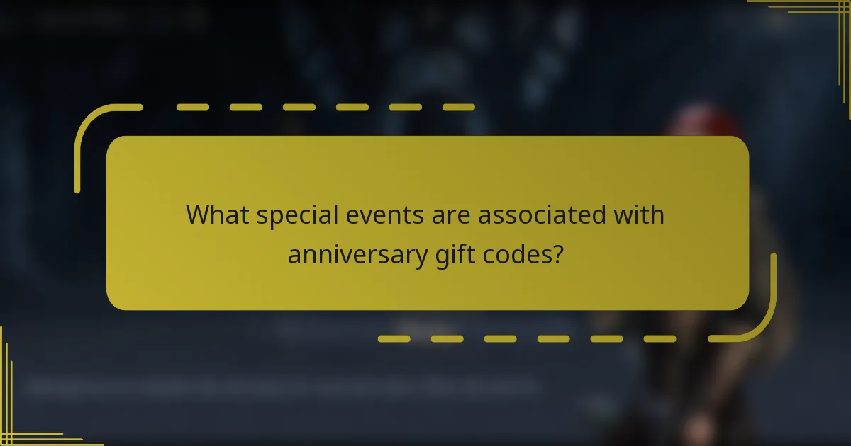 What special events are associated with anniversary gift codes?