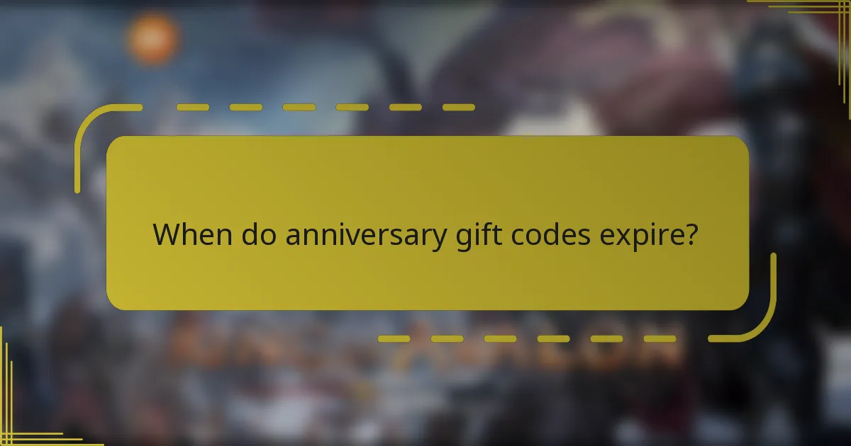 When do anniversary gift codes expire?