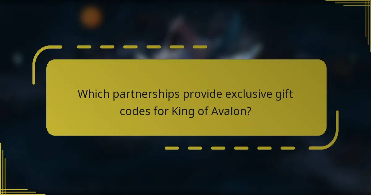 Which partnerships provide exclusive gift codes for King of Avalon?